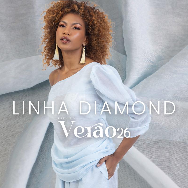 .PREVIEW VERÃO 26 - LINHA DIAMOND